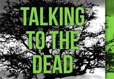 Talking to the Dead – a&nbsp;review