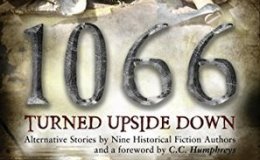 1066 Turned Upside Down – a&nbsp;review