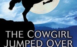 The Cowgirl Jumped Over the Moon – a&nbsp;review