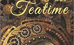 Ten Minutes Past Teatime – a&nbsp;review